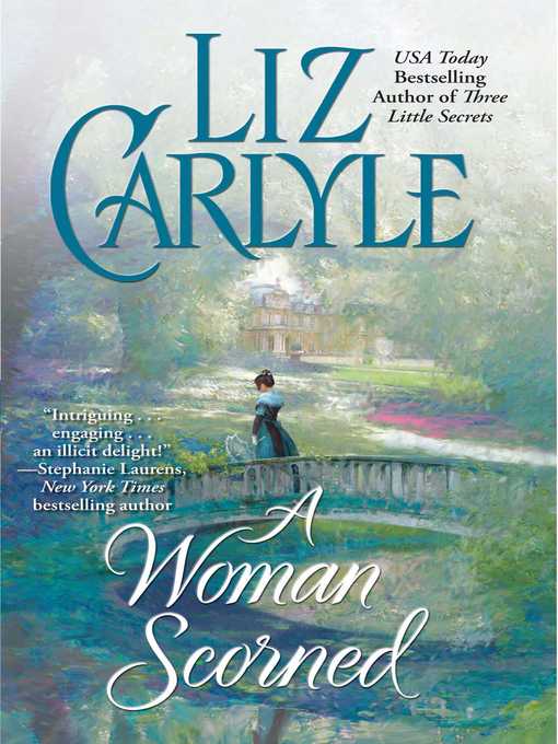 Title details for A Woman Scorned by Liz Carlyle - Wait list